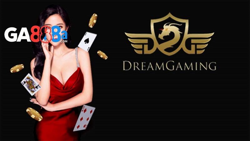 Tìm hiểu sơ lược về sảnh Dreamgaming GA888