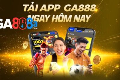 Tải app GA888 – Đặt cược ngay trên smartphone tiện lợi