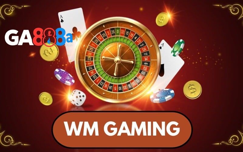 Giới thiệu về sảnh WM Gaming GA888 cho tân thủ